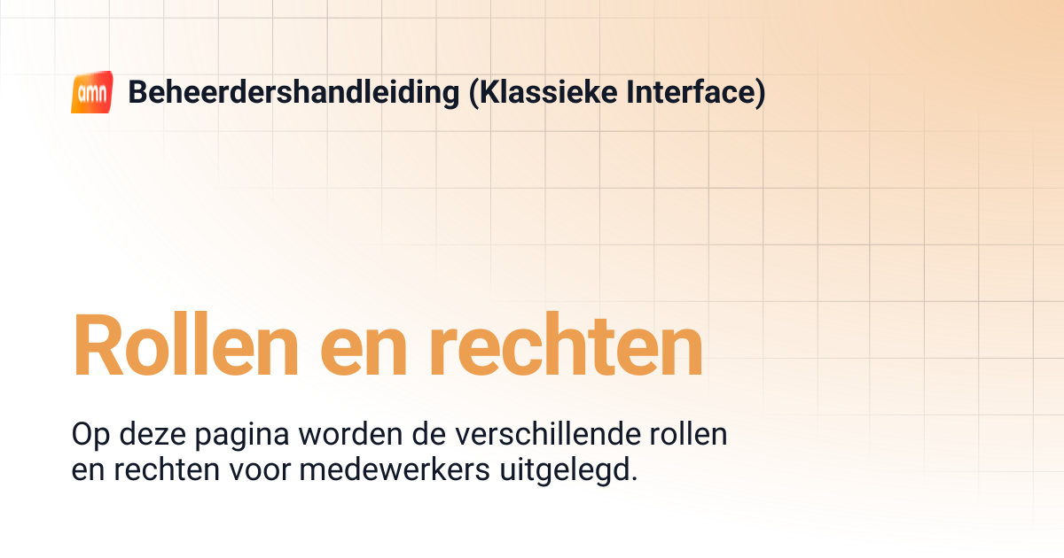 Rollen en rechten | Beheerdershandleiding (Klassieke Interface)