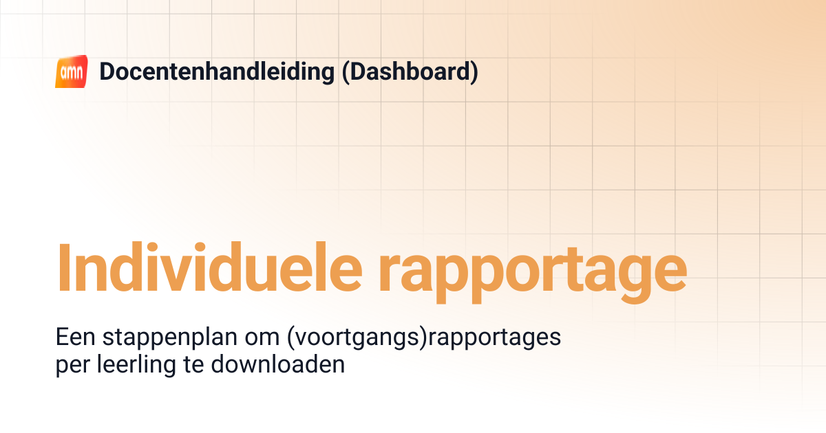 Individuele rapportage | Docentenhandleiding (Dashboard)